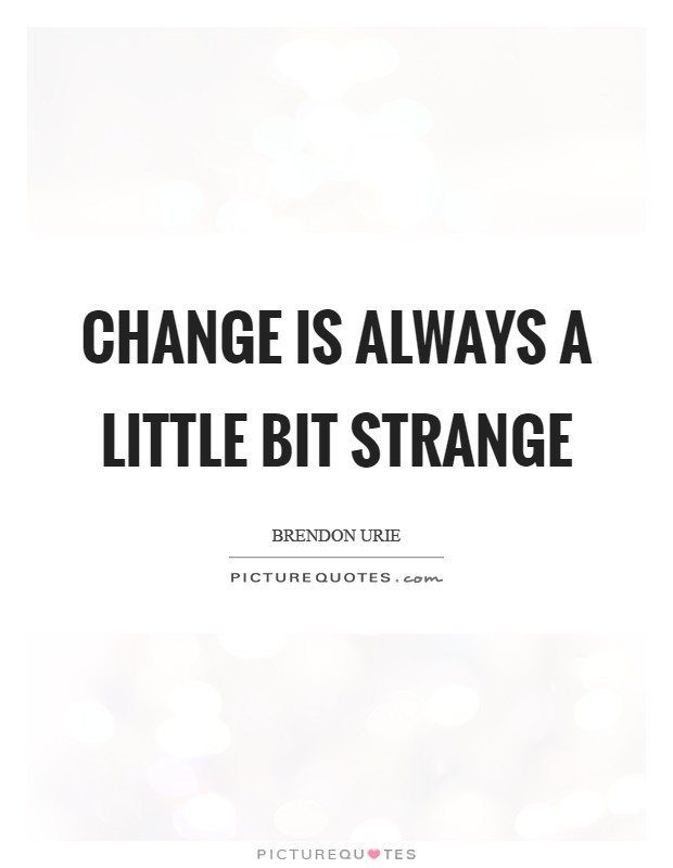 Change is Strange